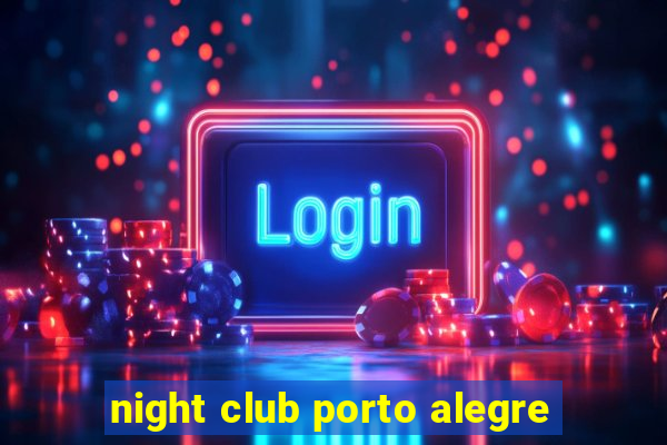 night club porto alegre